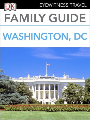 cover image of Eyewitness Travel Family Guide Washington, DC